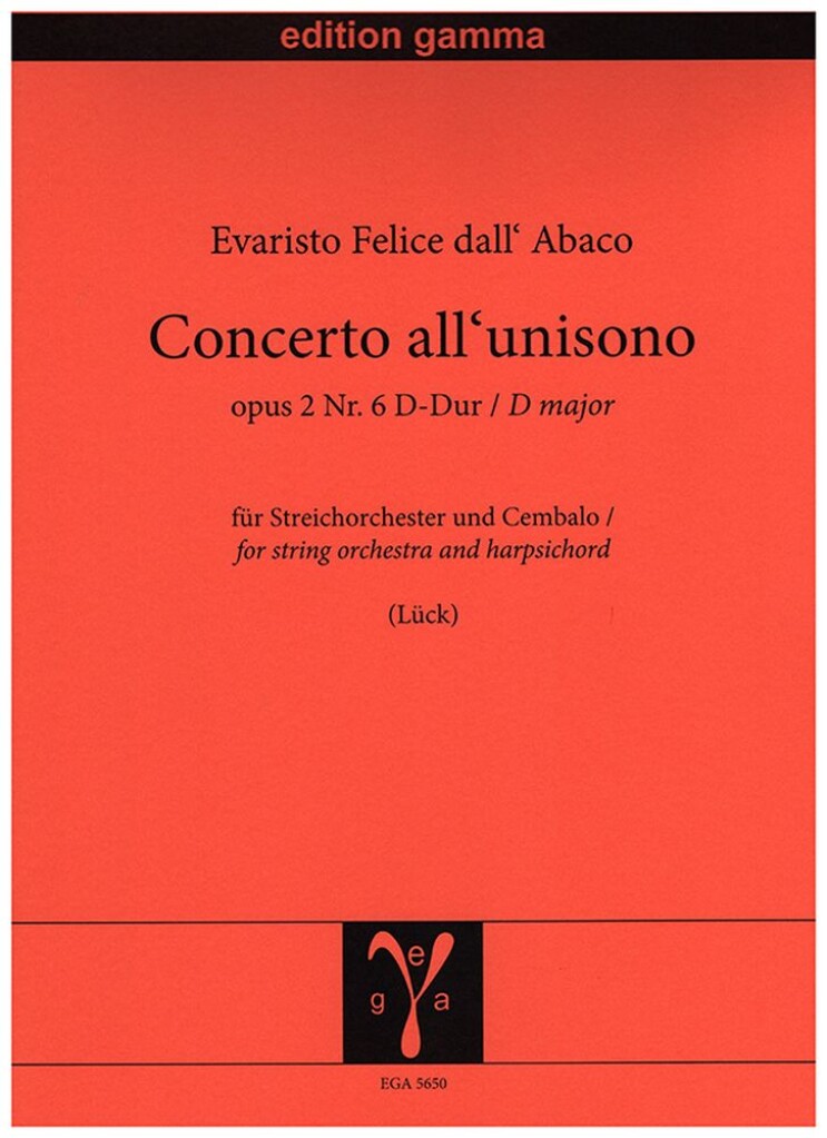 Concerto all'unisono op. 2 Nr. 6 D-Dur (DELL'ABACO EVARISTO FEDERICO)