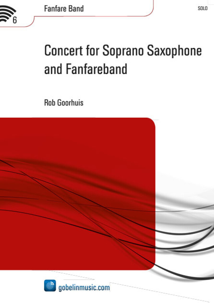 Concert for Soprano Saxophone and Fanfareband (GOORHUIS ROB)