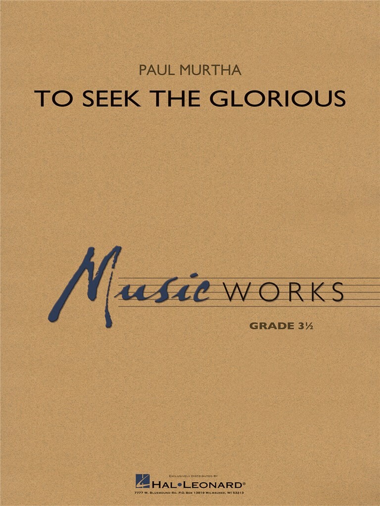 To Seek the Glorious (MURTHA PAUL)