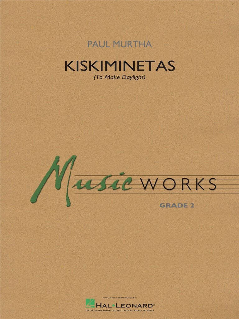 Kiskiminetas (To Make Daylight) (MURTHA PAUL)