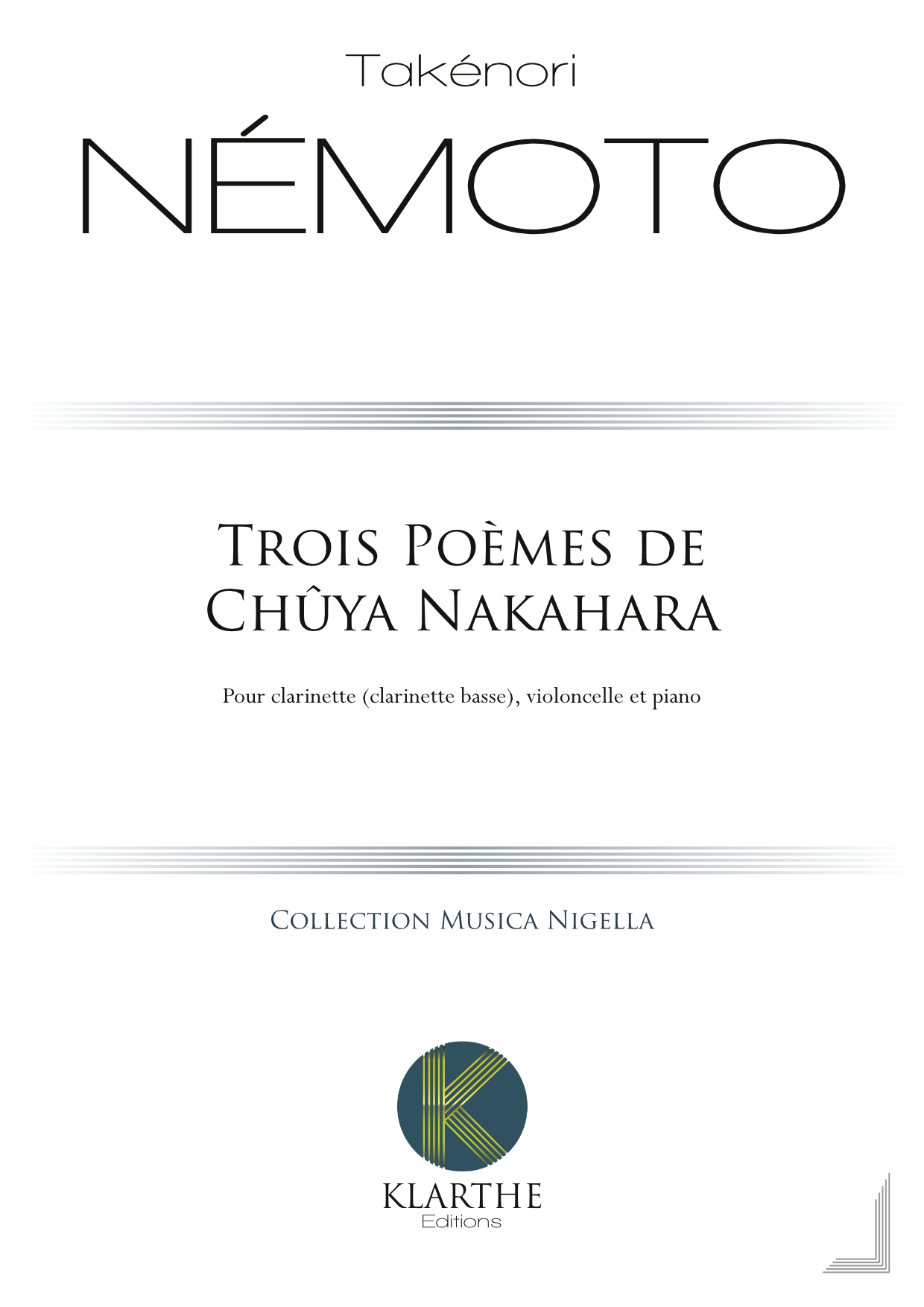 Trois Poèmes de Chûya Nakahara (NEMOTO TAKENORI)