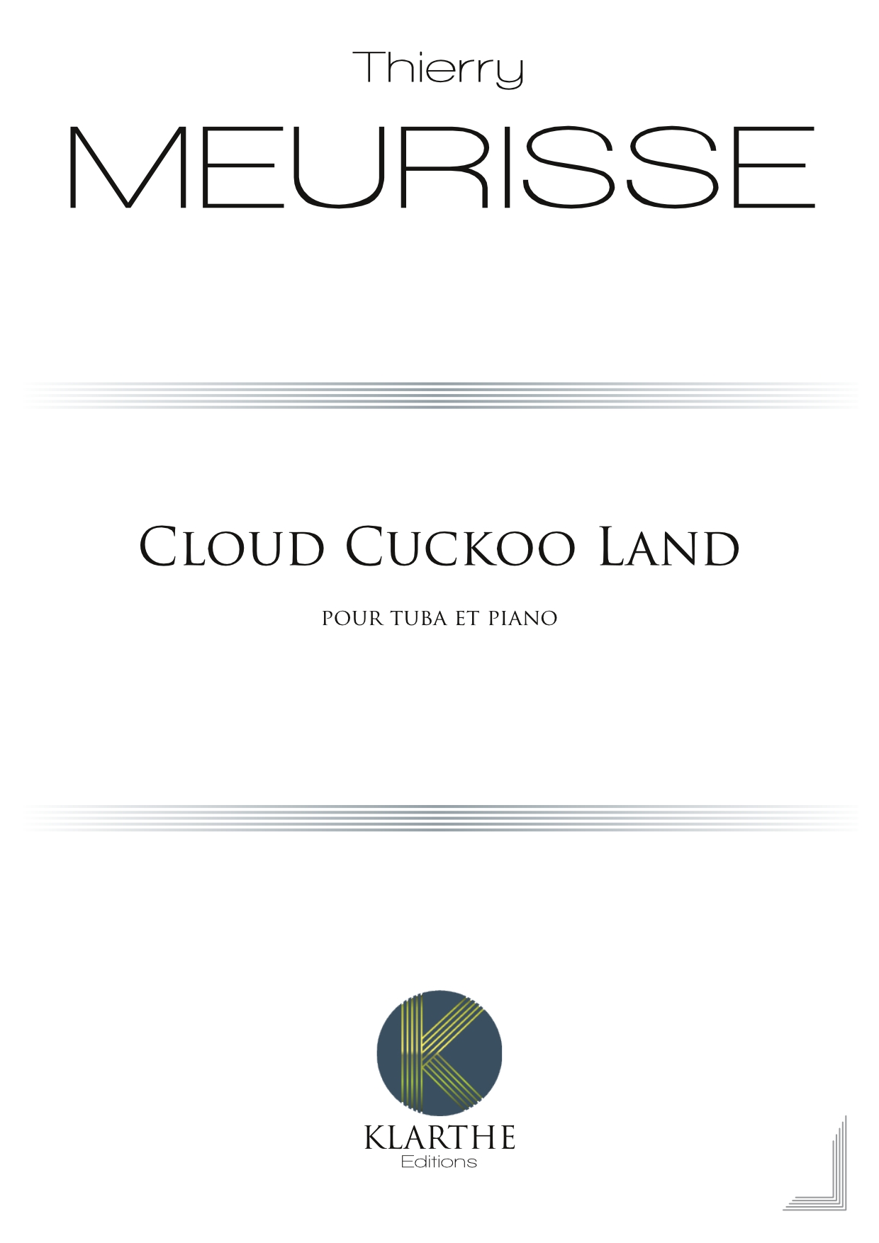 Cloud Cuckoo Land (MEURISSE THIERRY)