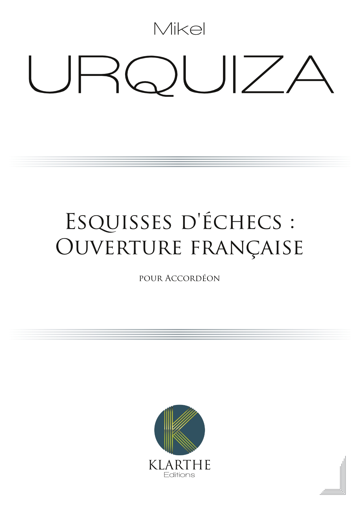 Esquisses d?checs : Ouverture franaise (URQUIZA MIKEL)