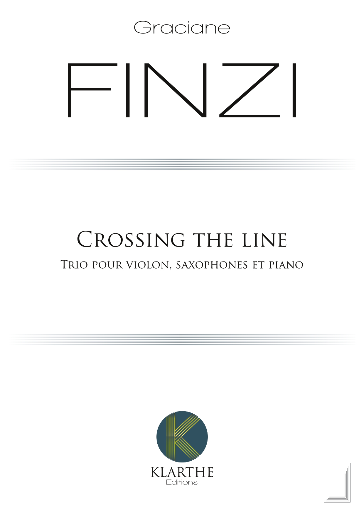 Crossing the line (FINZI GRACIANE)
