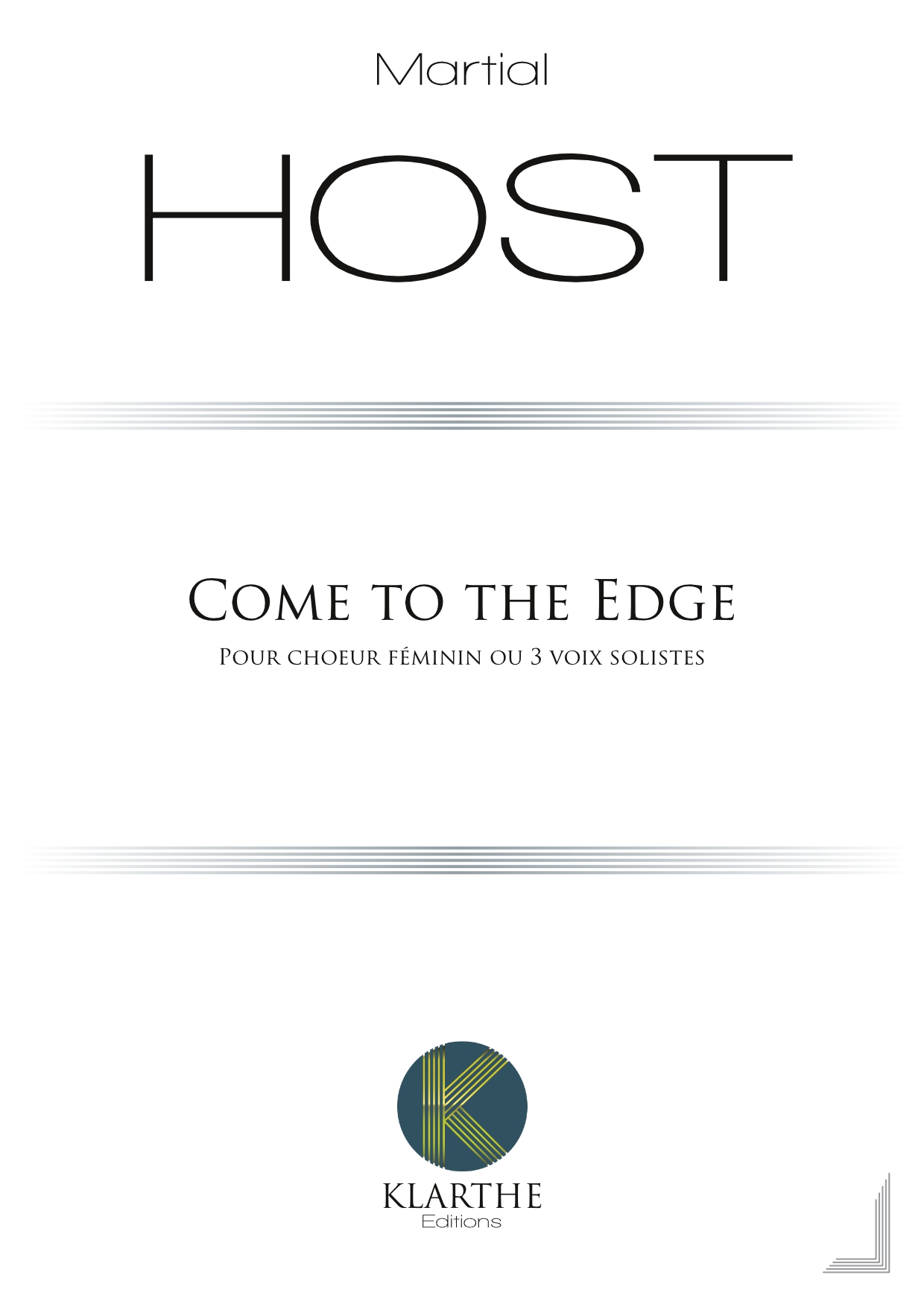 Come to the Edge (HOST MARTIAL)