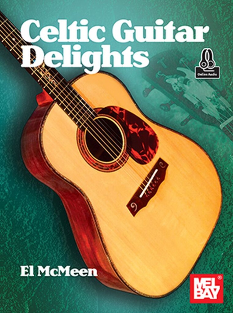 Celtic Guitar Delights (MCMEEN EL)