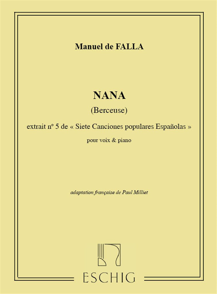 7 Canciones Populares Espanolas N 5: Nana (Berceuse) Pour Chant Et Piano