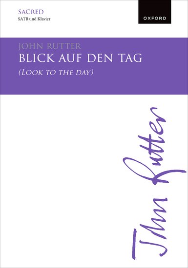 Blick auf den Tag (Look to the day) (RUTTER JOHN)