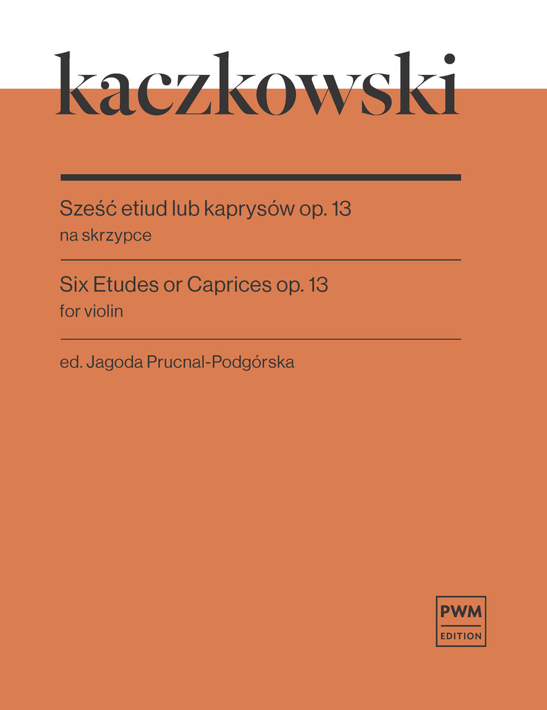 Six Etudes or Caprices op. 13 (KACZKOWSKI JOACHIM)