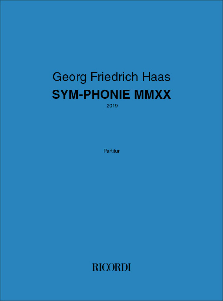 SYM-PHONIE MMXX (HAAS GEORG FRIEDRICH) (HAAS GEORG FRIEDRICH)