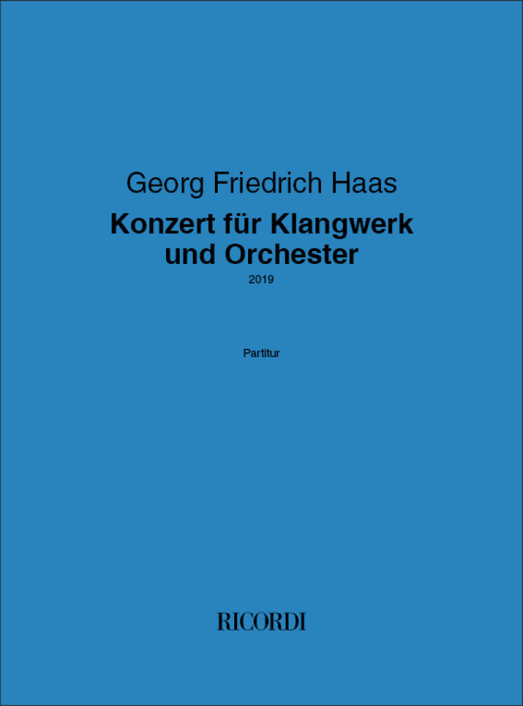 Konzert fr Klangwerk und Orchester (HAAS GEORG FRIEDRICH) (HAAS GEORG FRIEDRICH)