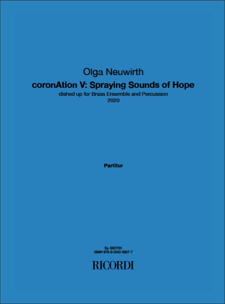 CoronAtion V: Spraying Sounds of Hope (NEUWIRTH OLGA)