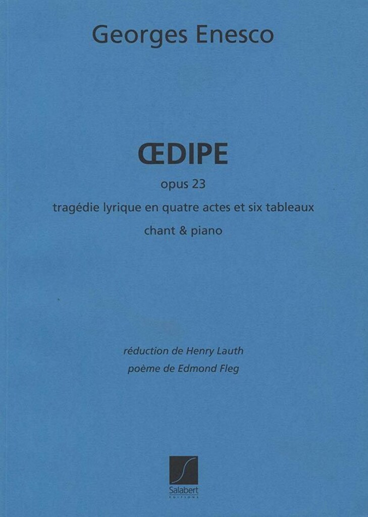 Oedipe, Op. 23. Tragedie Lyrique En 4 Actes