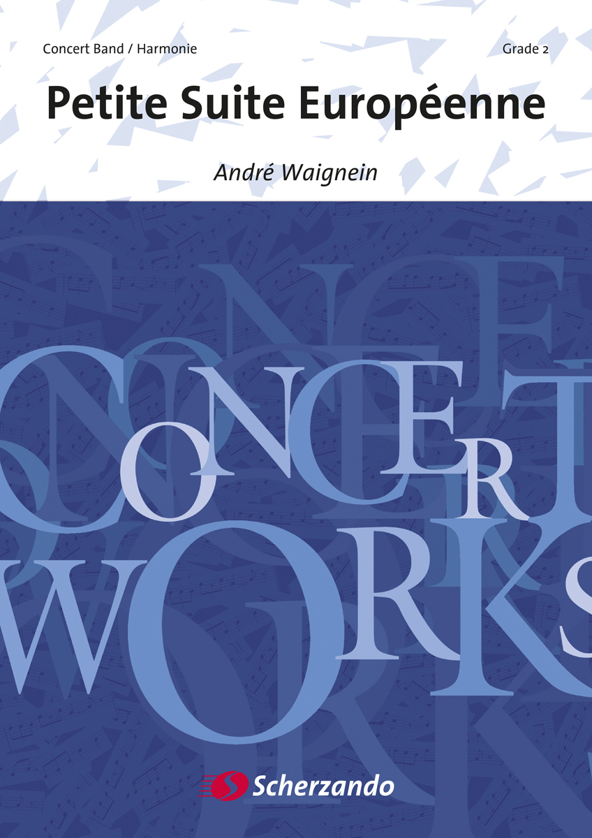 Andr Waignein: Petite Suite Europenne: Concert Band: Score & Parts