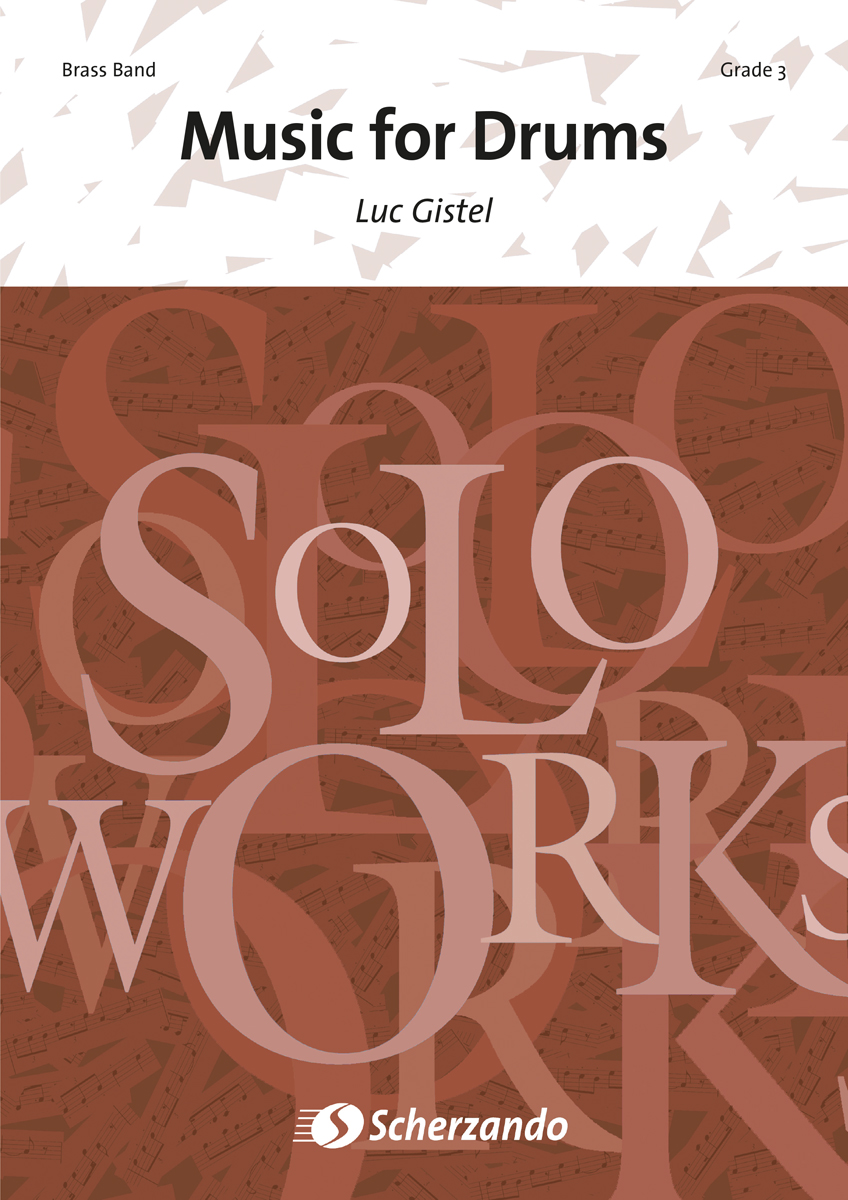 Luc Gistel: Music for Drums: Brass Band and Solo: Score