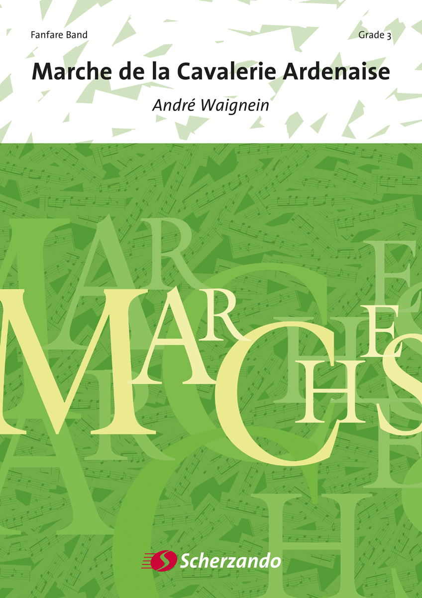 Andr Waignein: Marche de la Cavalerie Ardenaise: Fanfare Band: Score & Parts
