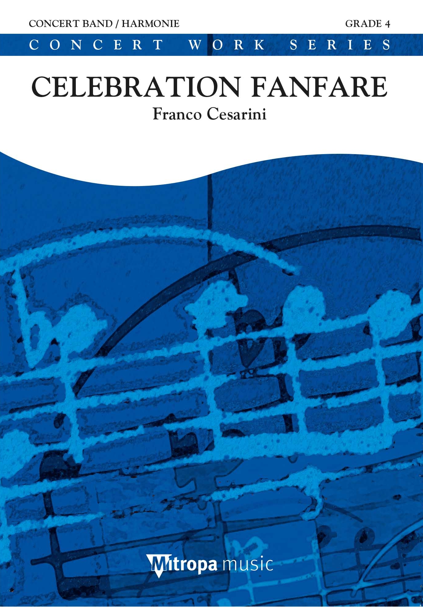 Franco Cesarini: Celebration Fanfare: Concert Band: Score & Parts