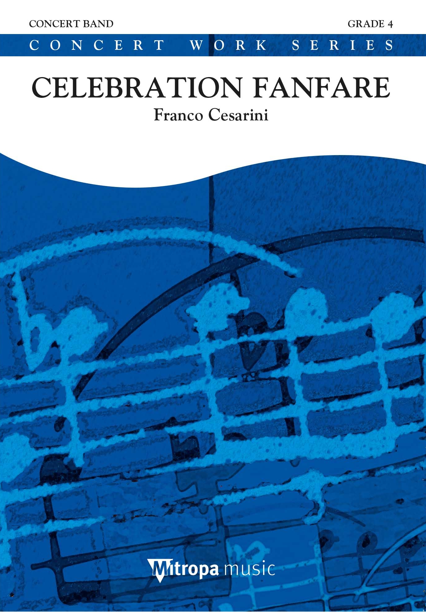 Franco Cesarini: Celebration Fanfare: Concert Band: Score