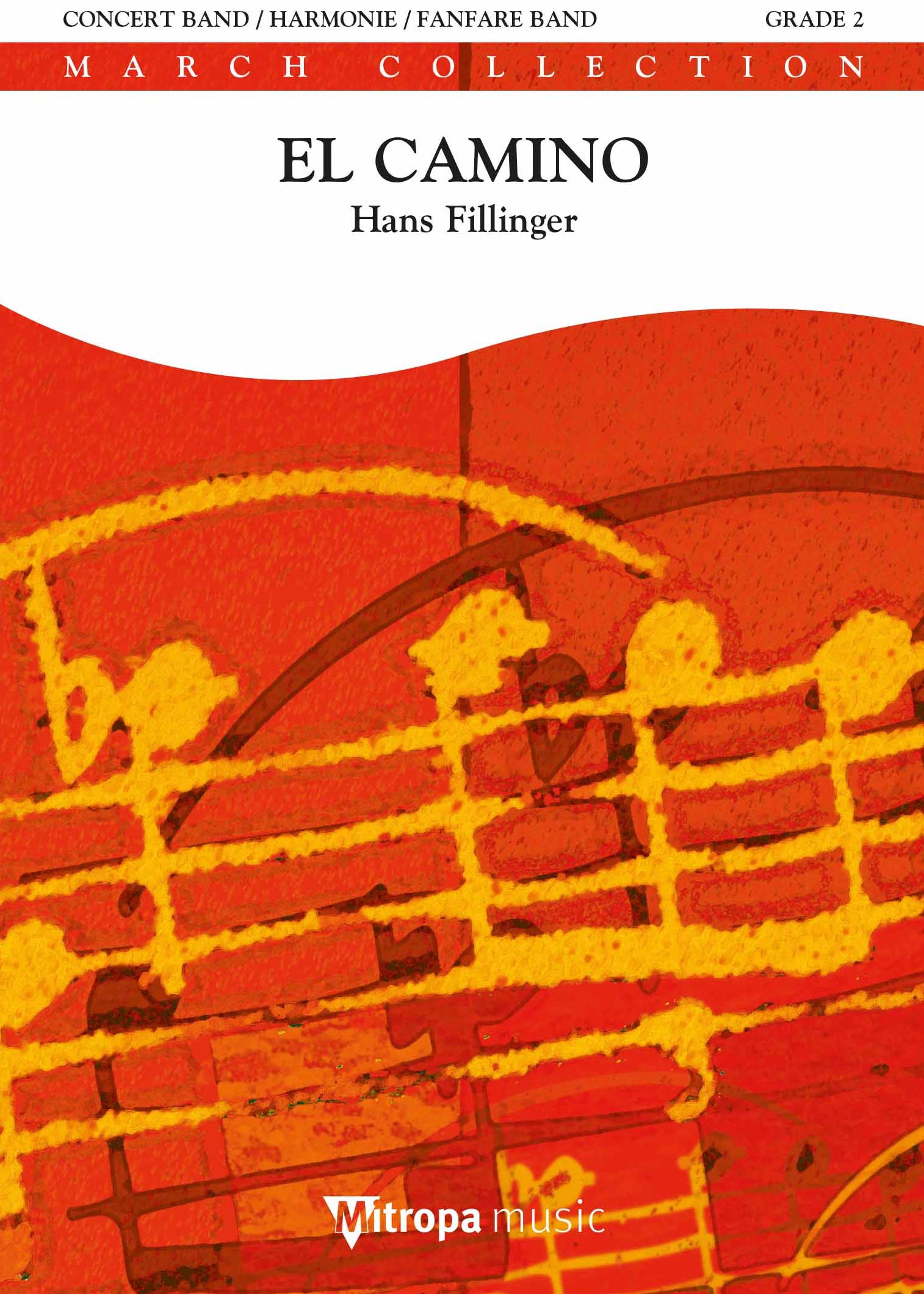 Hans Filliger: El Camino: Concert Band: Score & Parts