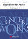 Andr Waignein: Little Suite for Peace: Concert Band: Score & Parts