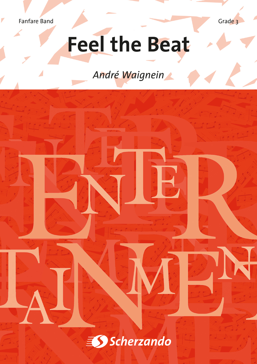 André Waignein: Feel the Beat: Fanfare Band: Score & Parts