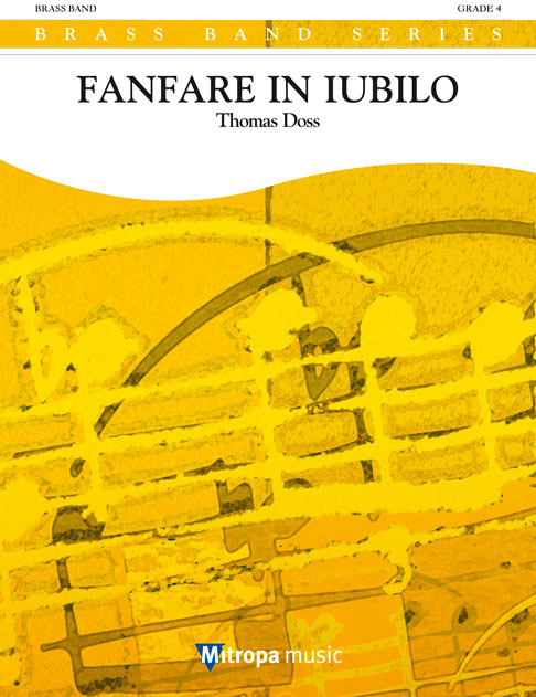 Thomas Doss: Fanfare in Iubilo: Brass Band: Score