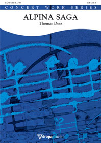Thomas Doss: Alpina Saga: Fanfare Band: Score & Parts