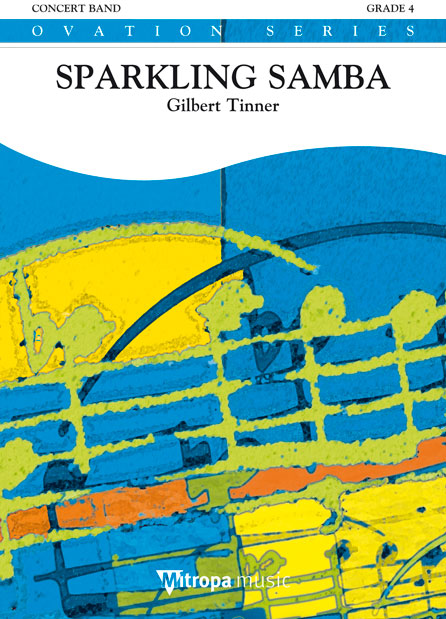 Gilbert Tinner: Sparkling Samba: Concert Band: Score & Parts