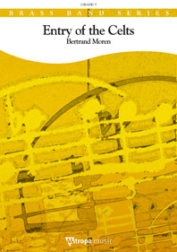 Bertrand Moren: Entry of the Celts: Brass Band: Score