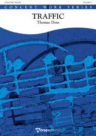 Thomas Doss: Traffic: Concert Band: Score & Parts
