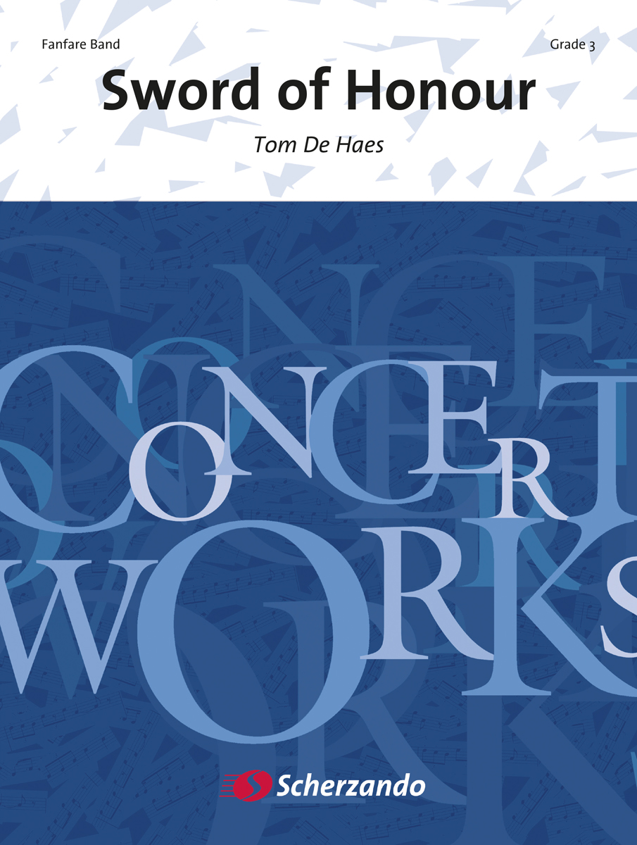 Tom De Haes: Sword of Honour: Fanfare Band: Score & Parts