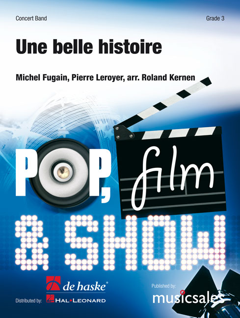 Michel Fugain Pierre Leroyer: Une belle histoire: Concert Band: Score & Parts