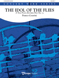 Franco Cesarini: The Idol of the Flies: Concert Band: Score & Parts