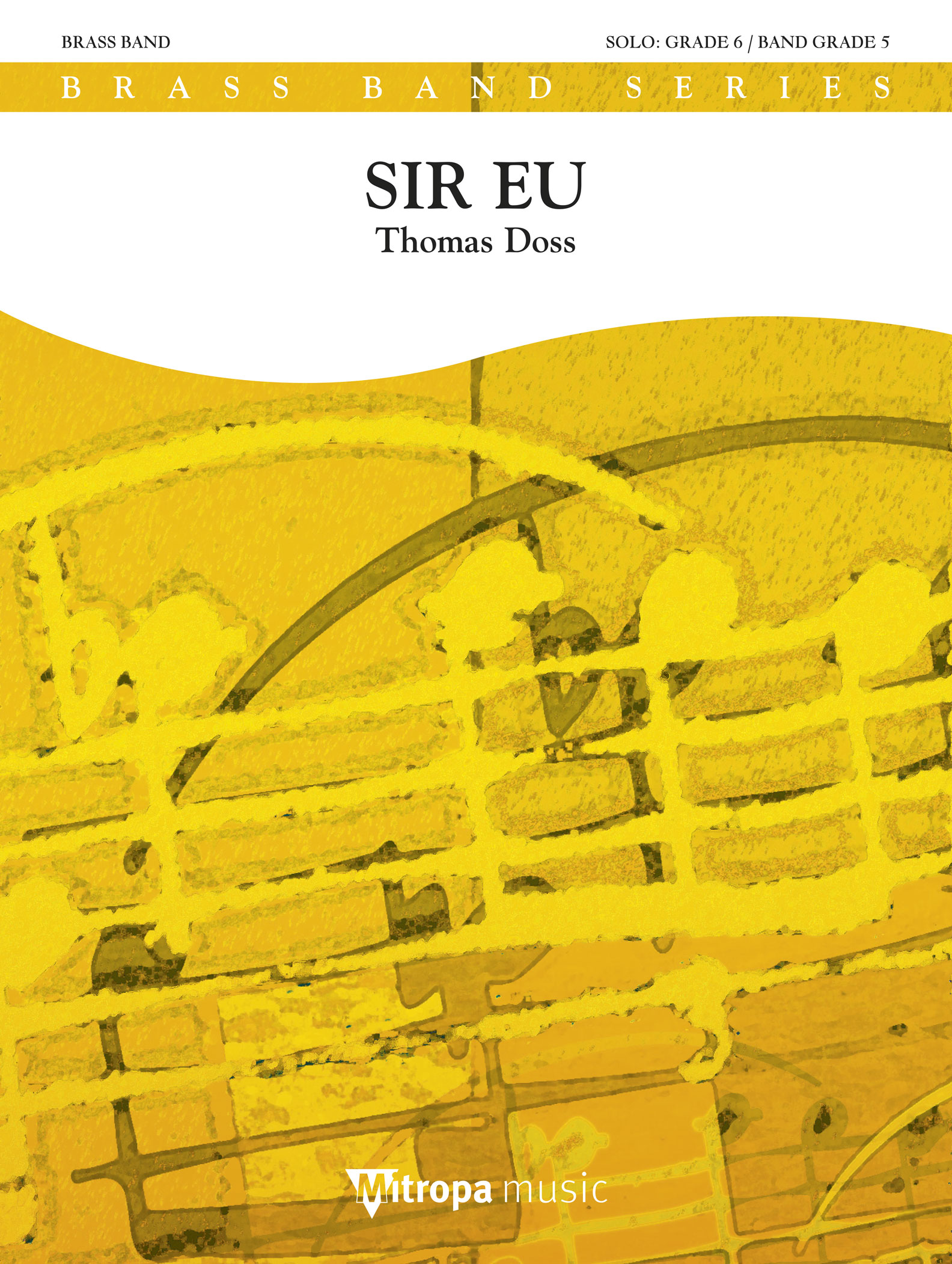 Thomas Doss: Sir Eu: Brass Band and Solo: Score