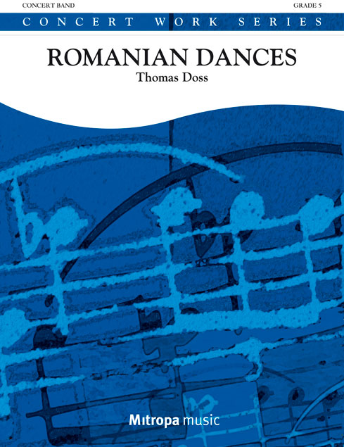 Thomas Doss: Romanian Dances (complete edition): Concert Band: Score & Parts