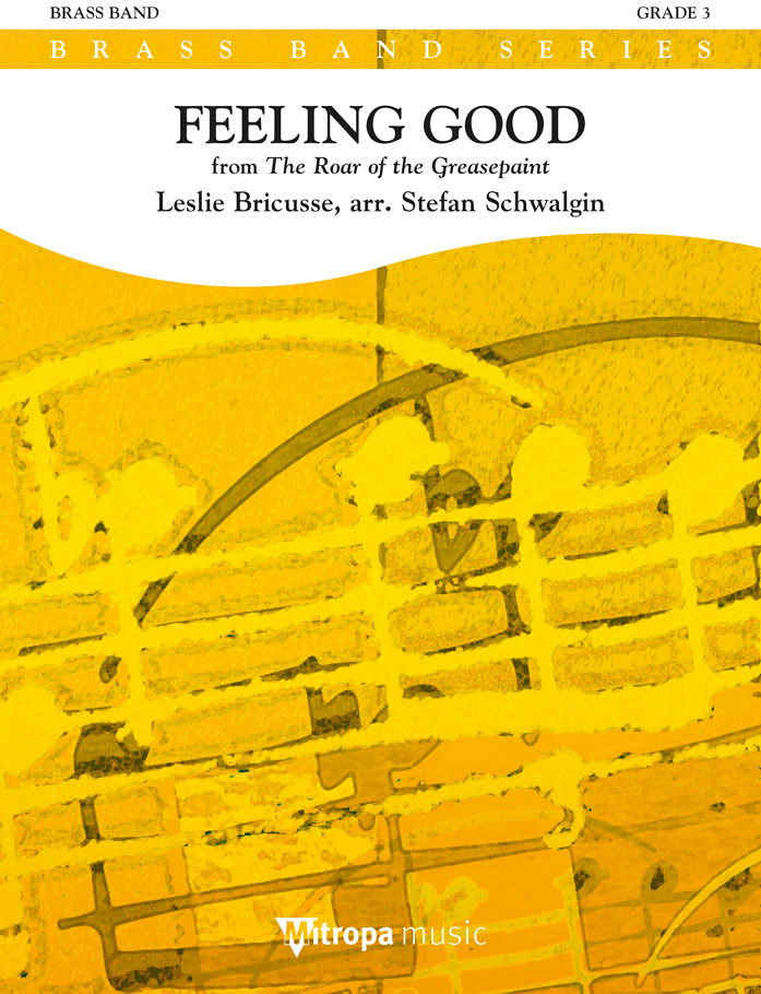 Leslie Bricusse Anthony Newley: Feeling Good: Brass Band and Solo: Score & Parts