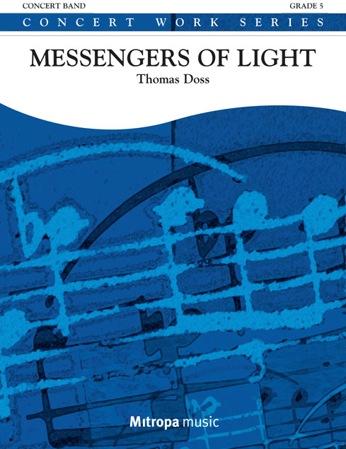 Thomas Doss: Messengers of Light: Concert Band: Score & Parts