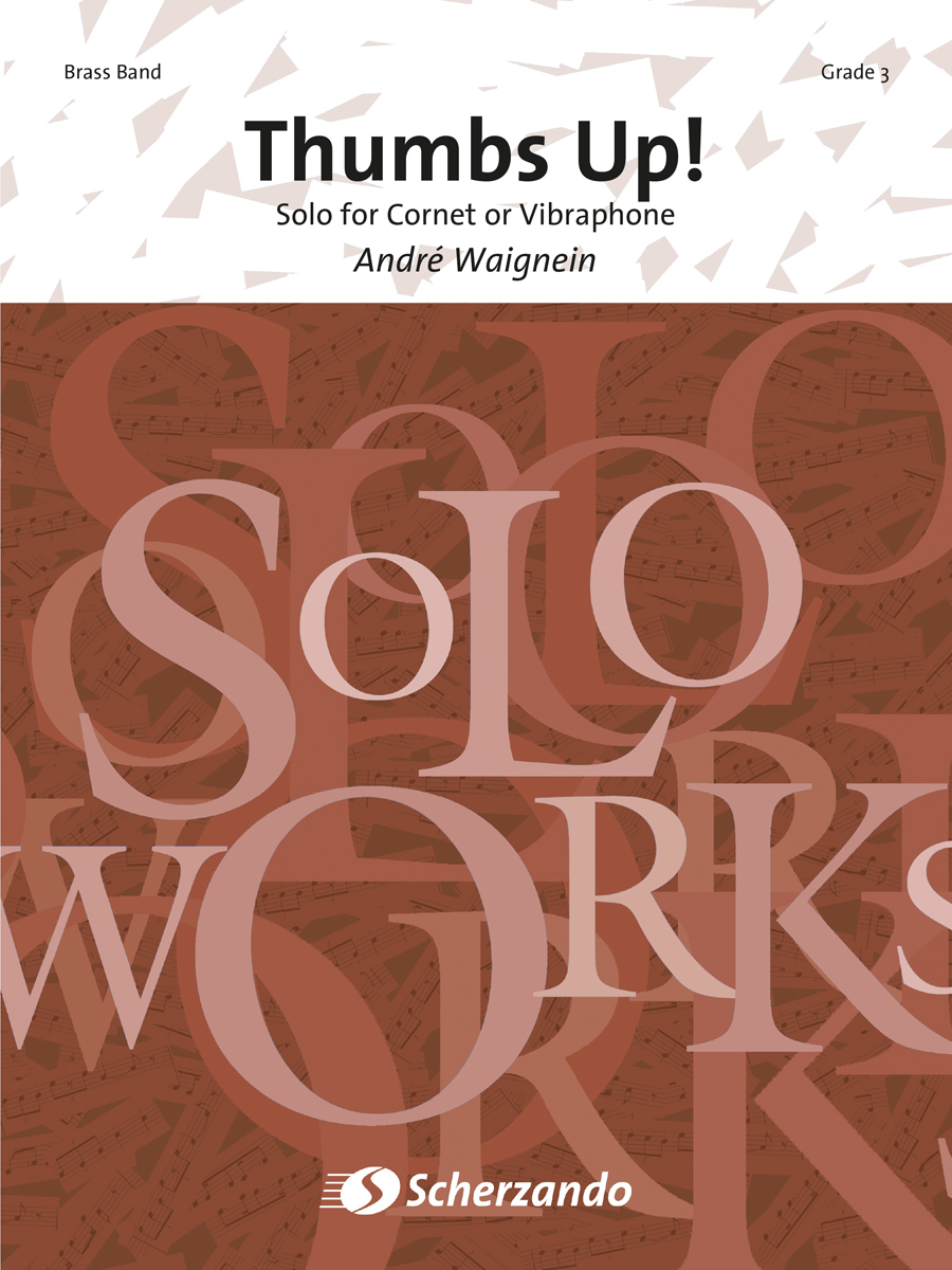 André Waignein: Thumbs Up!: Brass Band and Solo: Score & Parts