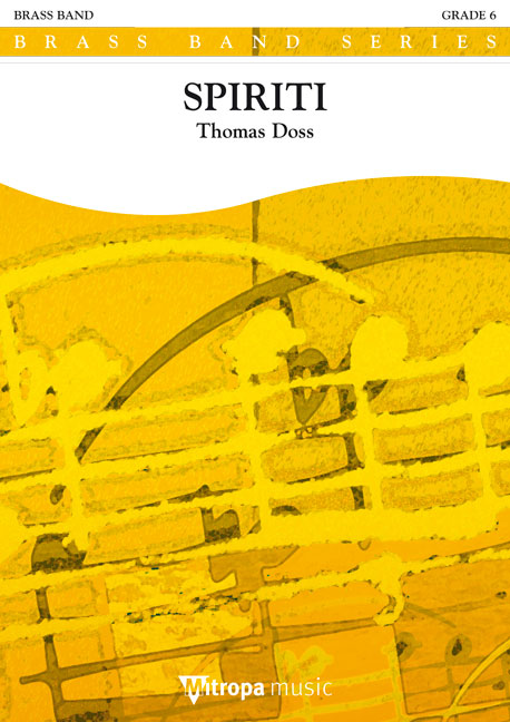 Thomas Doss: Spiriti: Brass Band: Score