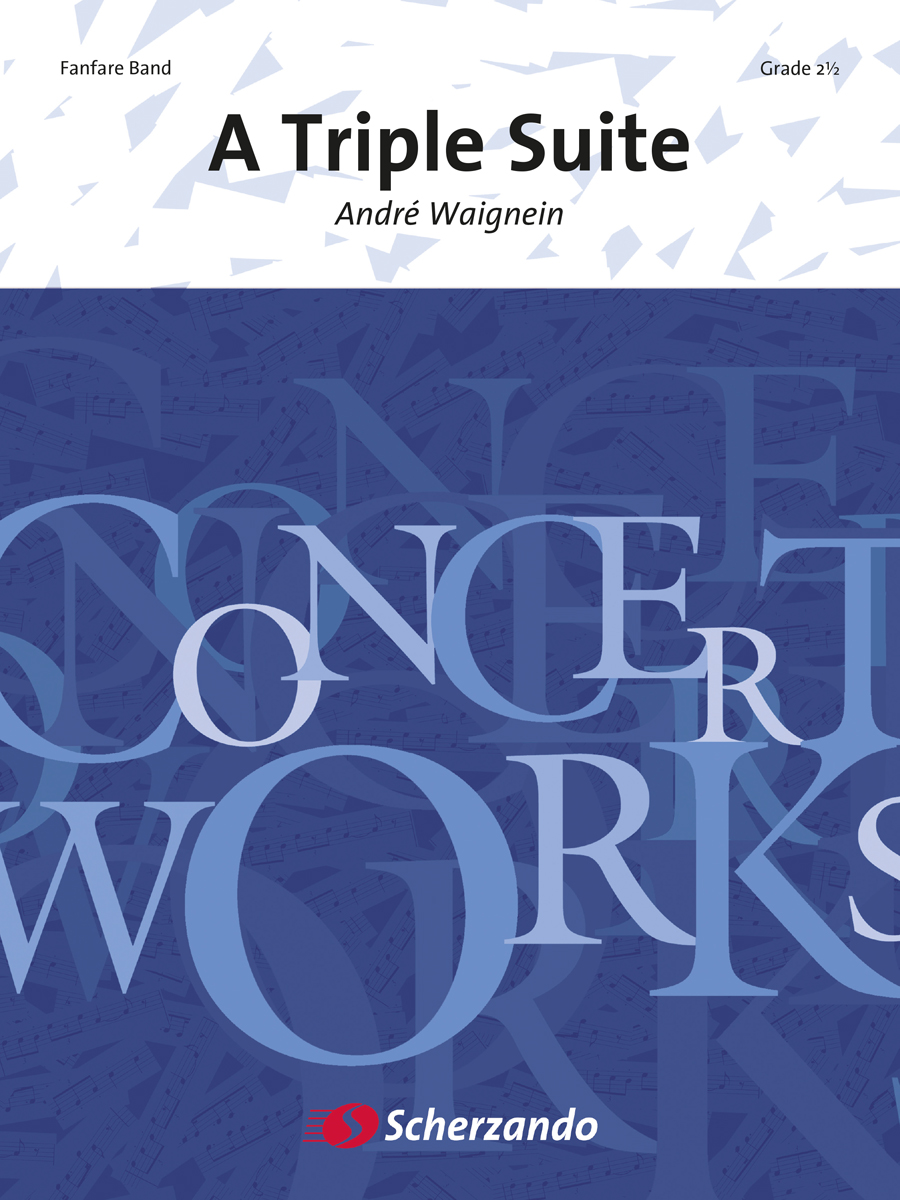 André Waignein: A Triple Suite: Fanfare Band: Score & Parts