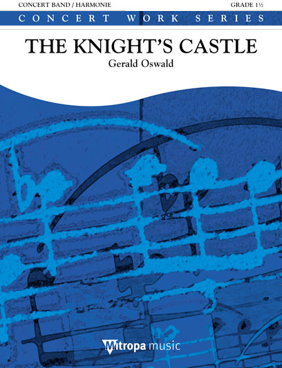 Gerald Oswald: The Knight's Castle: Concert Band: Score & Parts