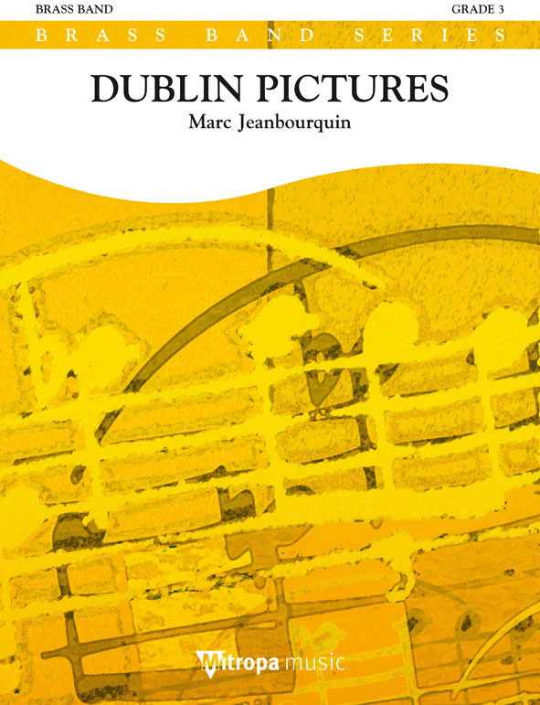 Marc Jeanbourquin: Dublin Pictures: Brass Band: Score & Parts