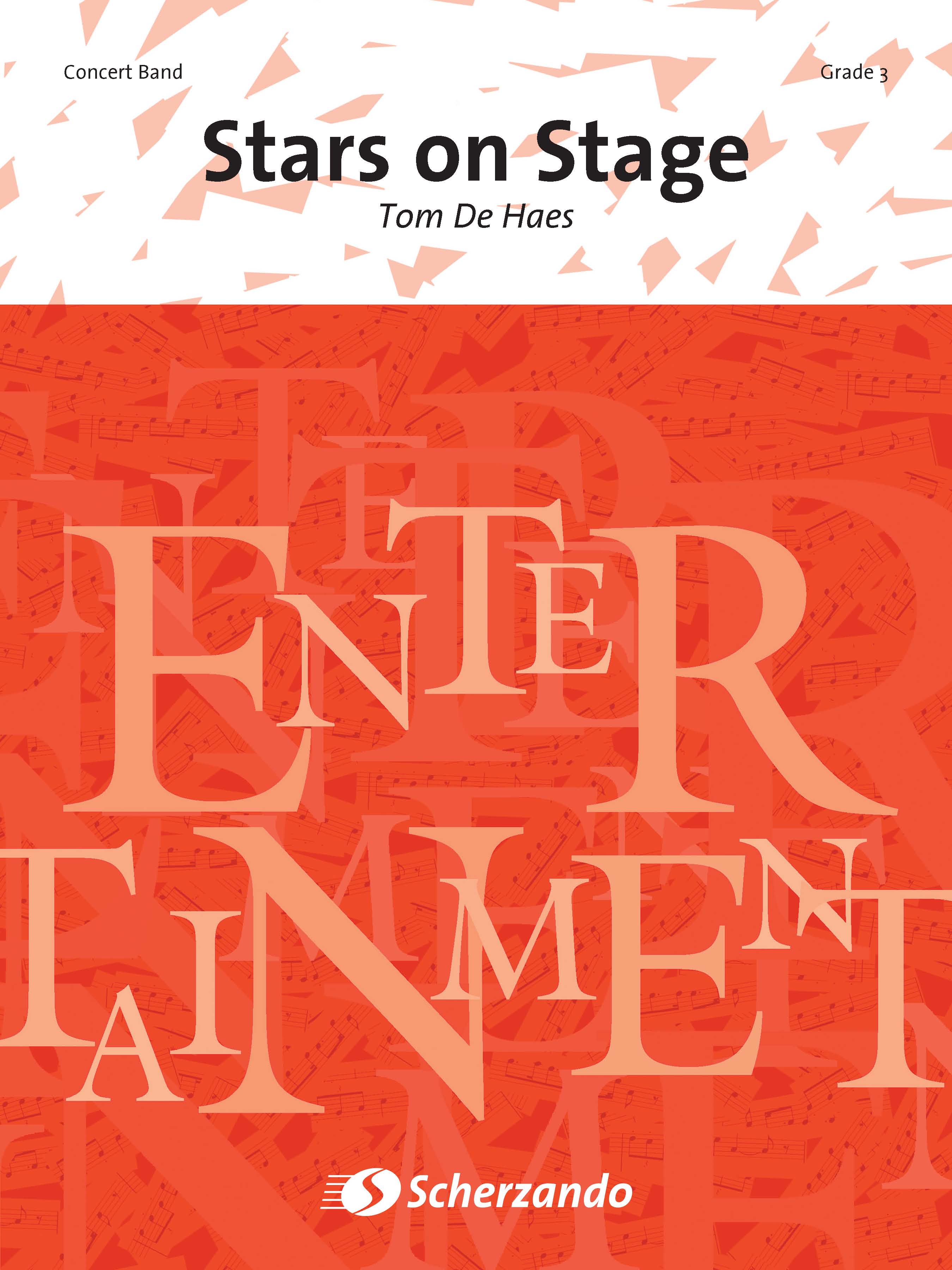 Tom De Haes: Stars on Stage: Concert Band: Score & Parts