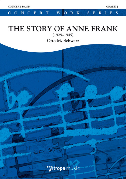 Otto M. Schwarz: The Story of Anne Frank: Concert Band: Score & Parts