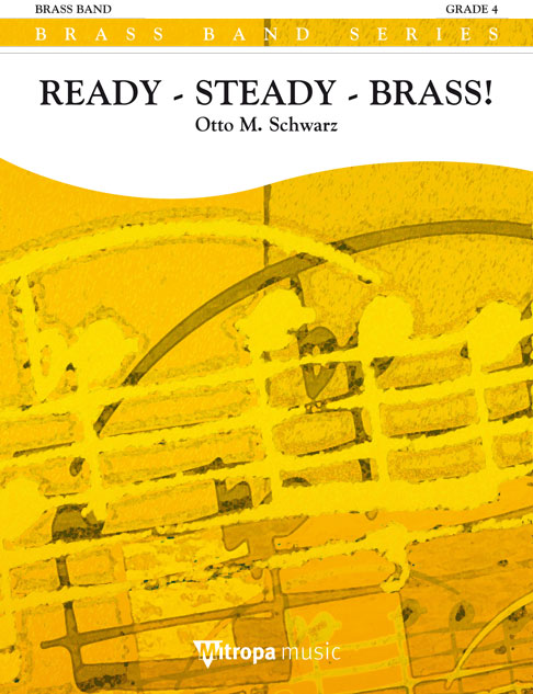 Otto M. Schwarz: Ready - Steady - Brass!: Brass Band: Score