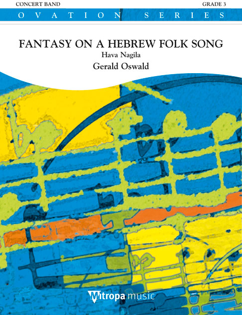 Gerald Oswald: Fantasy on a Hebrew Folk Song: Concert Band: Score & Parts