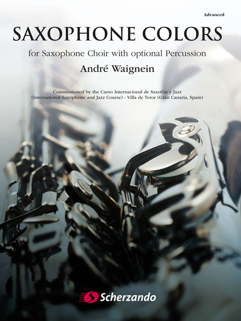 Andr Waignein: Saxophone Colors: Saxophone Ensemble: Score & Parts