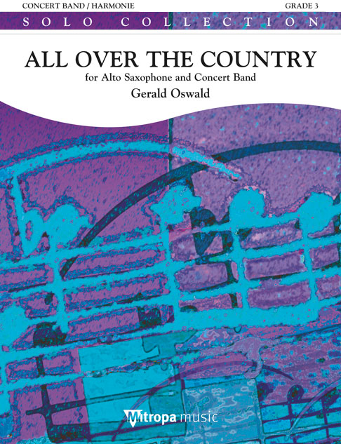 Gerald Oswald: All Over the Country: Alto Saxophone: Score & Parts