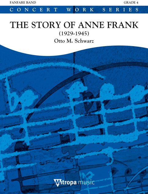 Otto M. Schwarz: The Story of Anne Frank: Fanfare Band: Score & Parts