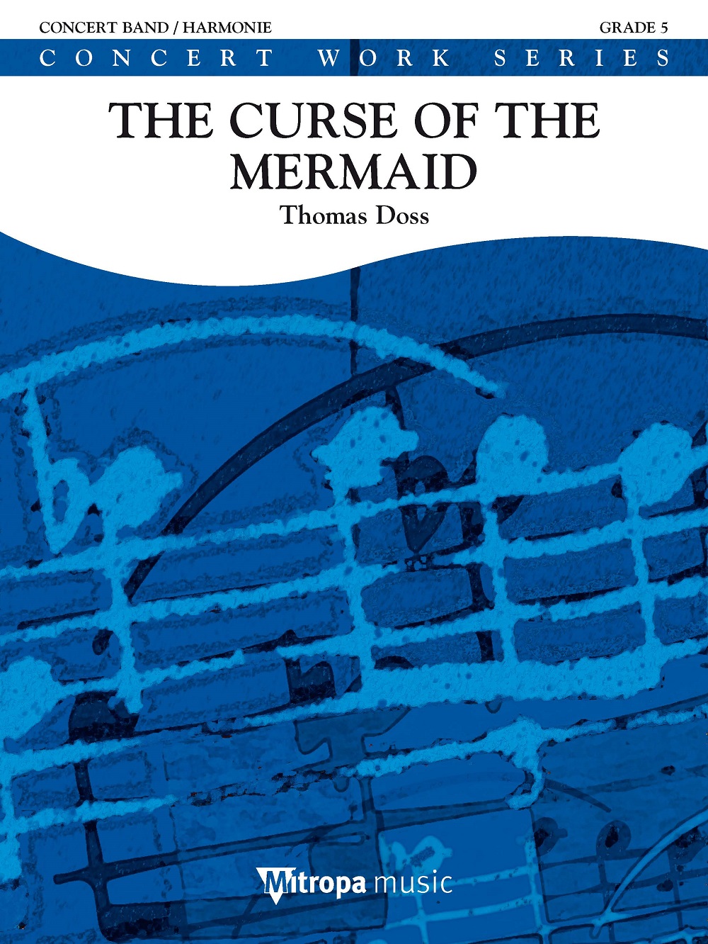 Thomas Doss: The Curse of the Mermaid: Concert Band: Score